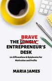The Brave Entrepreneur's Desk (eBook, ePUB)
