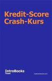 Kredit-Score Crash-Kurs (eBook, ePUB)