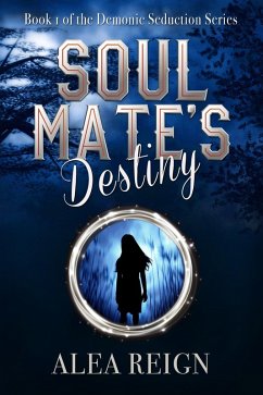 Cover Soul Mate's Destiny (Demonic Seduction Series, #1) (eBook, ePUB)