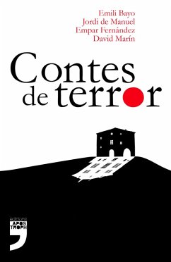 Contes de terror (eBook, ePUB) - Bayo, Emili; de Manuel, Jordi; Fernández, Empar; Marín, David