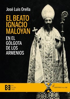 Cover El beato Ignacio Maloyan, en el Gólgota de los armenios (eBook, ePUB)