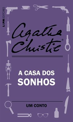 A casa dos sonhos: Um conto (eBook, ePUB) - Christie, Agatha