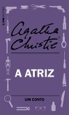 A atriz: Um conto (eBook, ePUB) A atriz: Um conto (eBook, ePUB)