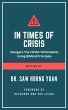 In Times Of Crisis: Navigate The... - Bild 1