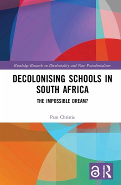 Cover Decolonising Schools in South Africa (eBook, ePUB)