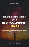 Close Long Distant Relationship Gap in 8 Foolproof Hours (eBook, ePUB)