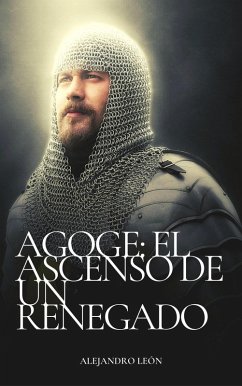 Cover Agoge: el ascenso de un renegado (eBook, ePUB)