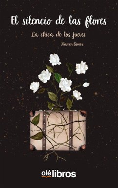 El silencio de las flores (eBook, ePUB) - Gómez, Mamen