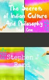The Secrets of Indian Culture and Philosophy (Indian Culture Series) (eBook, ePUB)