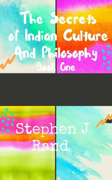 The Secrets of Indian Culture and Philosophy (Indian Culture Series) (eBook, ePUB)