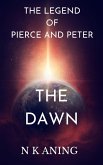The legend of Pierce and Peter :The Dawn (Imaginaterium, #3) (eBook, ePUB)