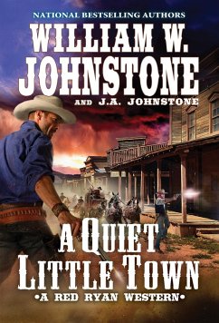 A Quiet, Little Town - Johnstone, William W.; Johnstone, J.A.