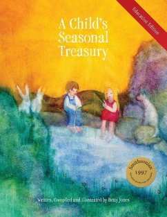 A Child's Seasonal Treasury, Education Edition - Jones, Betty