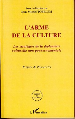 L'arme de la culture - Tobelem, Jean-Michel