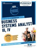 Business Systems Analyst III, IV (C-4952): Passbooks Study Guide Volume 4952