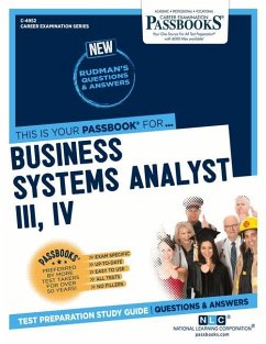 Business Systems Analyst III, IV (C-4952): Passbooks Study Guide Volume 4952 - National Learning Corporation