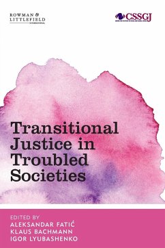 Transitional Justice in Troubled Societies