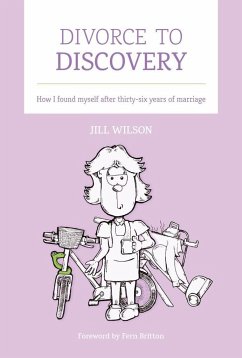 Divorce to Discovery - Wilson, Jill