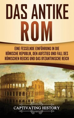 Das antike Rom - History, Captivating