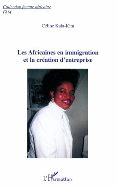 Les Africaines en immigration et la création d'entreprise - Kula-Kim, Céline