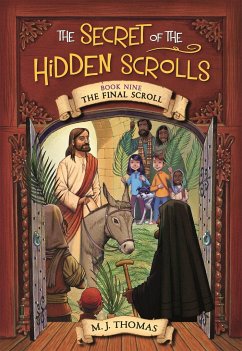 The Secret of the Hidden Scrolls: The Final Scroll, Book 9 - Thomas, M J