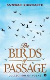 The Birds of Passage: Collection of Poems