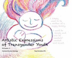 Artistic Expressions of Transgender Youth: Volume 2 - Ferraiolo, Tony