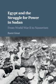 Egypt and the Struggle for Power in Sudan - Ginat, Rami