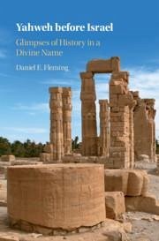 Yahweh Before Israel - Fleming, Daniel E