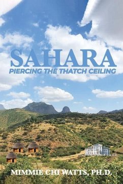Sahara: Piercing the Thatch Ceiling - Watts, Mimmie Chi