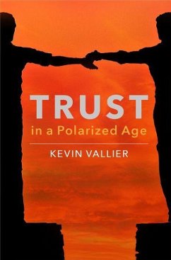 Trust in a Polarized Age - Vallier, Kevin