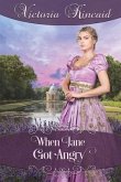 When Jane Got Angry: A Pride and Prejudice Novella