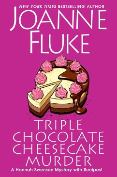 Triple Chocolate Cheesecake Murder: An Entertaining & Delicious Cozy Mystery with Recipes - Fluke, Joanne