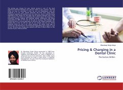 Pricing & Charging in a Dental Clinic - Ahuja, Bhavdeep Singh