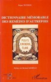 Dictionnaire mémorable des remèdes d'autrefois