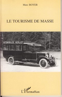 Le tourisme de masse - Boyer, Marc