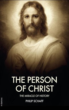 The Person of Christ - Schaff, Philip