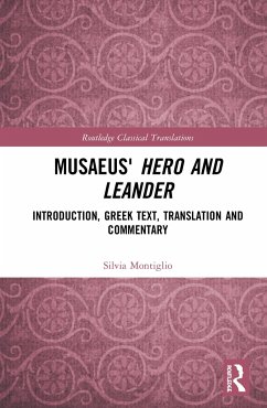 Musaeus' Hero and Leander - Montiglio, Silvia