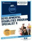 Developmental Disabilities Program Specialist II (C-4614): Passbooks Study Guide Volume 4614