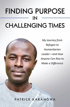 Finding Purpose in Challenging Times - Karangwa, Patrick