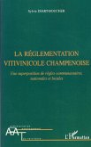 La réglementation vitivinicole champenoise