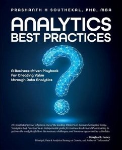 Analytics Best Practices: A Business-driven Playbook for Creating Value through Data Analytics - Southekal, Prashanth H.