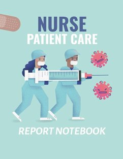 Nurse Patient Care Report Notebook - Larson, Patricia