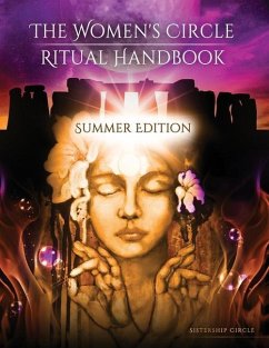 The Women's Circle Ritual Handbook: Summer Edition - Circle, Sistership