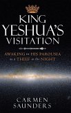 King Yeshua's Visitation