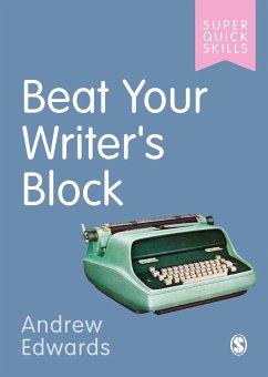 Beat Your Writer's Block - Edwards, Andrew