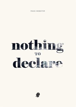 Nothing to Declare - Webster, Mags