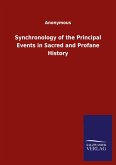 Synchronology of the Principal Events in Sacred and Profane History