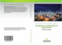 Problemy neftedobychi Kazahstana - Kuangaliew, Zinon Ahmetowich; Doskaziewa, G. Sh.; Mardanow, A. S.