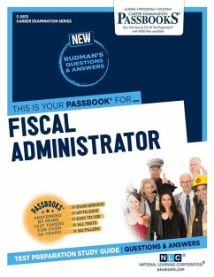 Fiscal Administrator (C-2612): Passbooks Study Guide Volume 2612 - National Learning Corporation